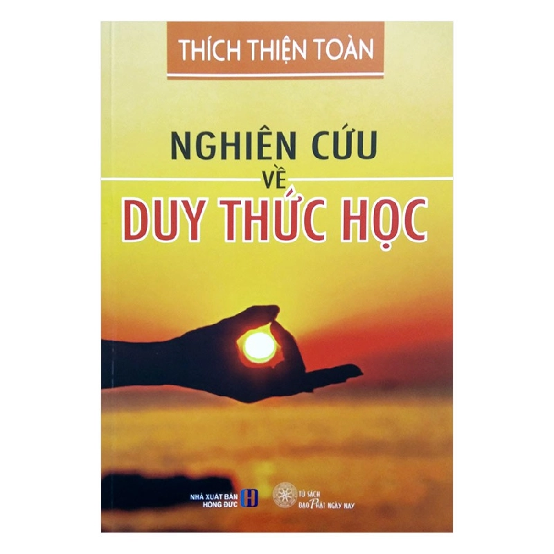 Nghiên Cứu Về Duy Thức Học - Thích Thiện Toàn ASB.PO Oreka Blogmeo 230225 515993