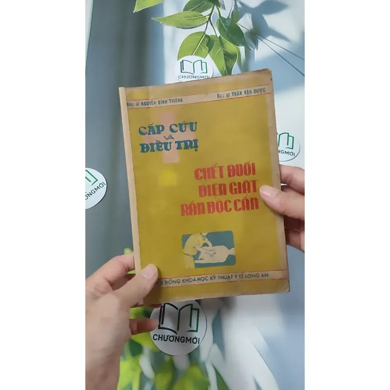 [XƯA] Cấp Cứu Và Điều Trị: Chết Đuối, Điện Giật, Rắn Độc Cắn (1982) - BS. Nguyễn Đình Thiêng - BS. Trần Văn Dược 776013
