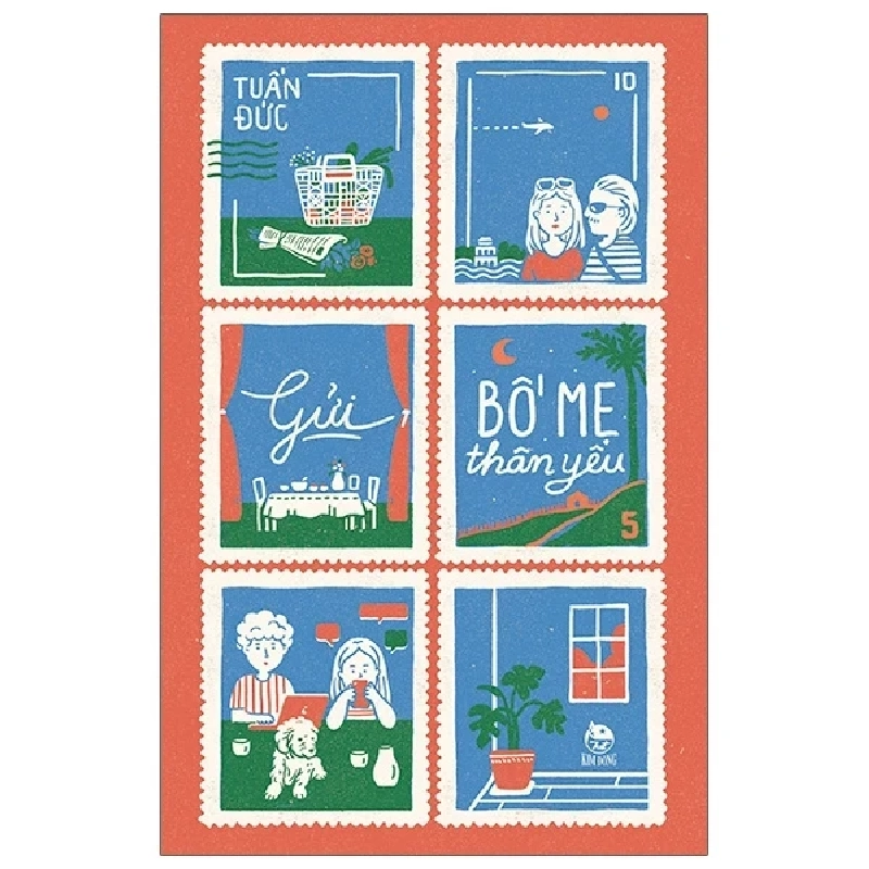 Gửi Bố Mẹ Thân Yêu - Tuấn Đức (Mới 100%) Truyện ngắn, tản văn, NXB Kim Đồng - SÁCH ĐẠI HỌC 483738