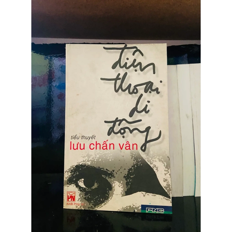 (Sách cũ SCGR) Điện thoại di động - Lưu Chấn Vân - Văn học VAVOA1T4-2 Blogmeo090426 1016385