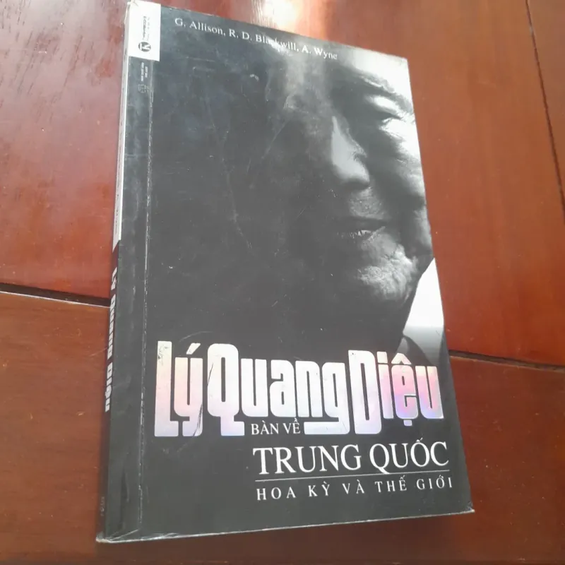 LÝ QUANG DIỆU bàn về Trung Quốc, Hoa Kỳ và Thế giới 751797