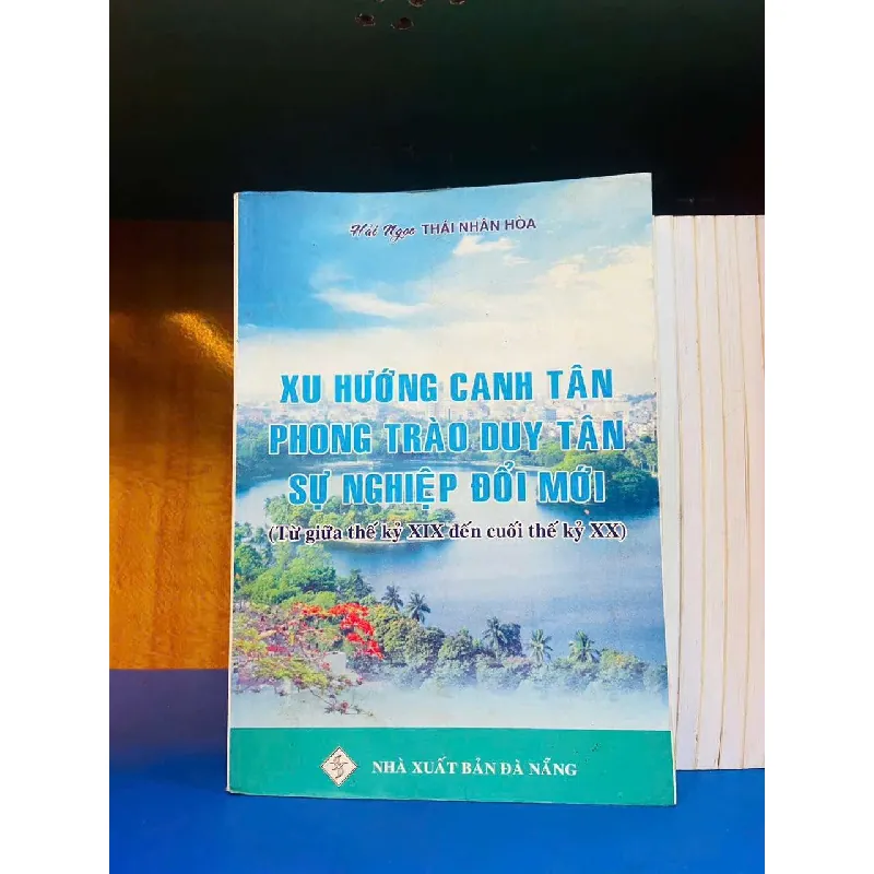 Xu hướng canh tân phong trào Duy Tân sự nghiệp Đổi mới - LỊCH SỬ - CHÍNH TRỊ - TRIẾT HỌC - Văn võ - VAVO3110-67 617236