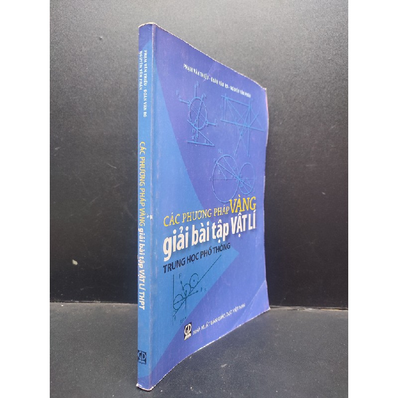 Các Phương Pháp Vàng Giải Bài Tập Vật Lí THPT Phạm Văn Thiều - Đoàn Văn Ro - Nguyễn Văn Phán mới 90% (bẩn nhẹ) 2009 HCM.TN1504 giao dục 134577