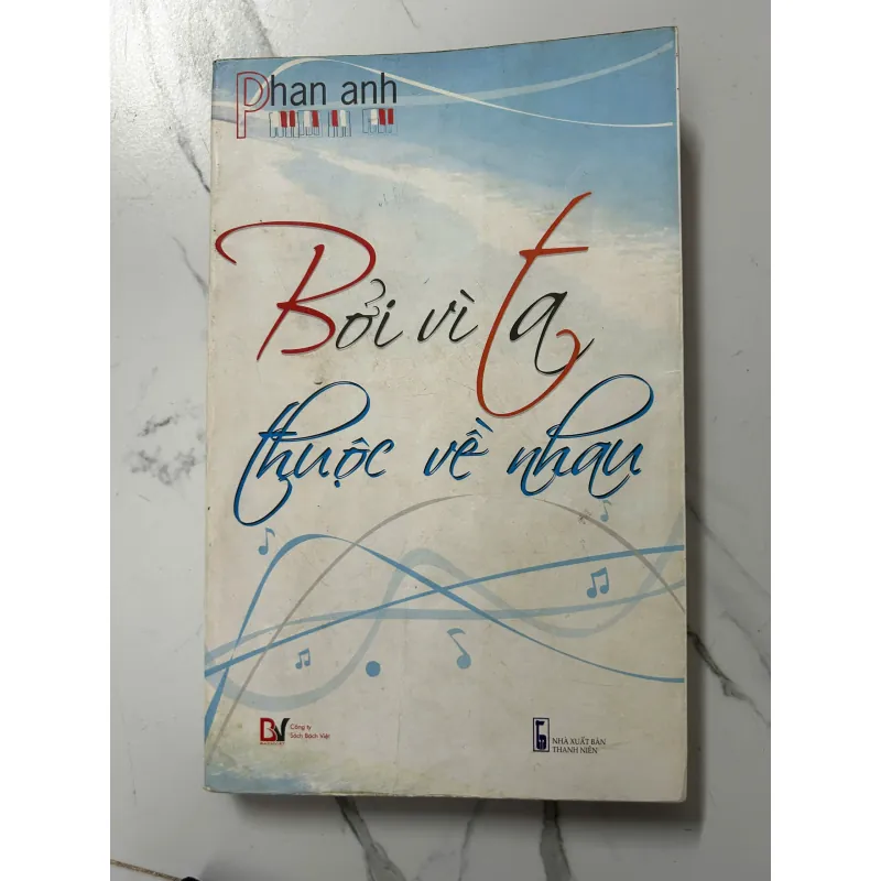 Bởi Vì Ta Thuộc Về Nhau – Phan Anh 798197