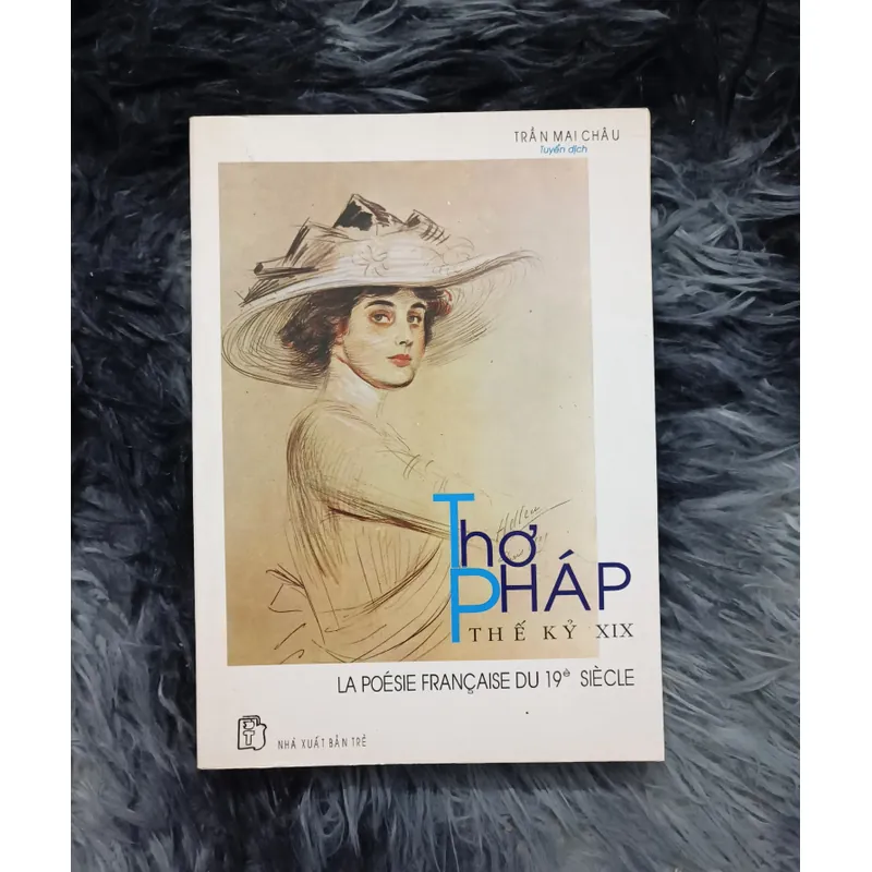 Thơ Pháp thế kỷ XIX (Trần Mai Châu) 700741