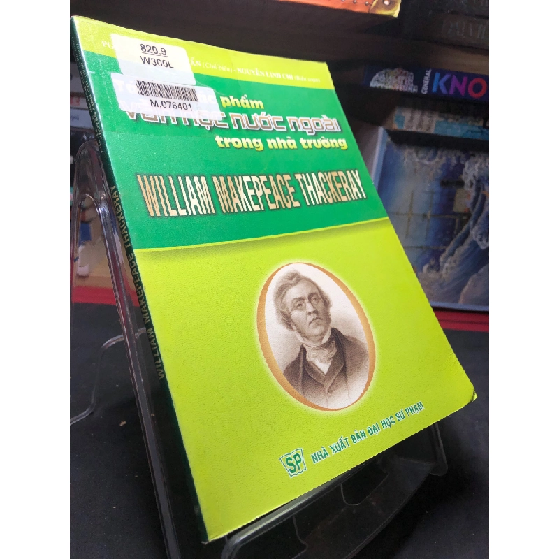 William Makepeace Thackeray 2006 mới 70% ố bẩn nhẹ Lê Nguyễn Cẩn HPB0906 SÁCH VĂN HỌC 459231