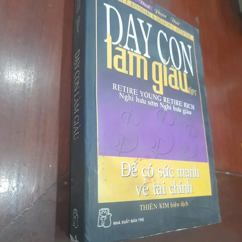 DẠY CON LÀM GIÀU tập V, để có sức mạnh về tài chính 562675