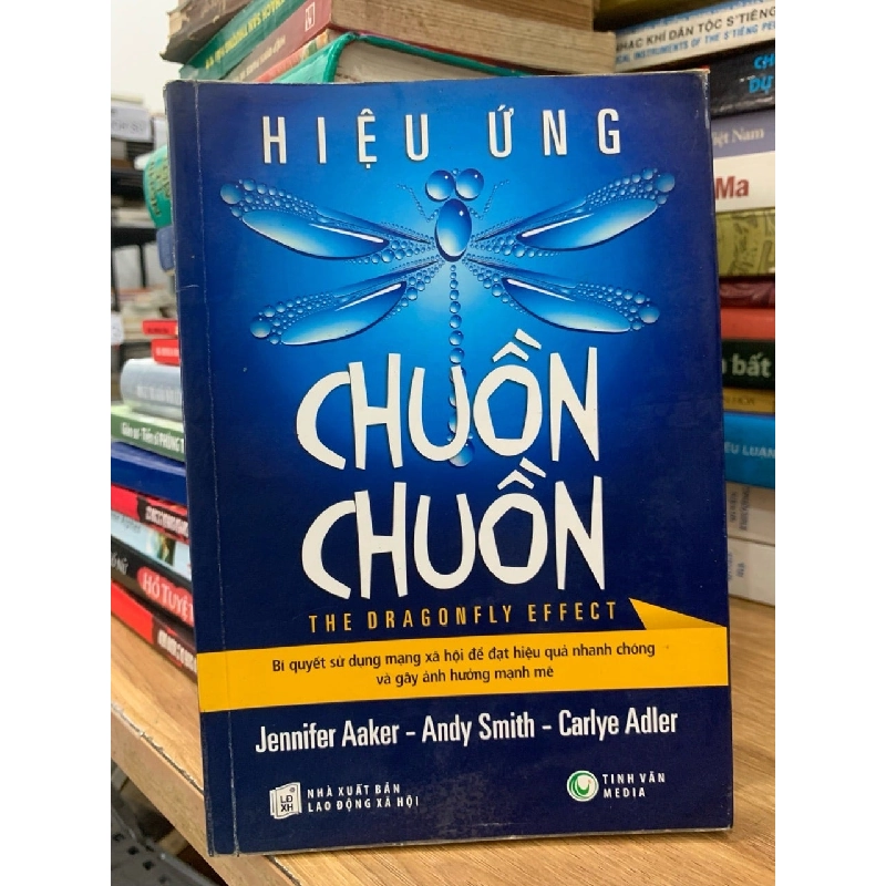 Hiệu ứng chuồn chuồn -Jennifer Aaker, Andy Simith ,Canrlye Adler 760958