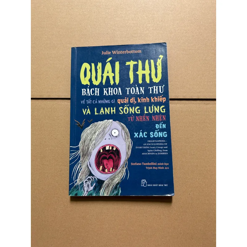 Quái thư - Bách khoa toàn thư về tất cả những gì quái dị, kinh khiếp và lạnh sống lưng... 745971