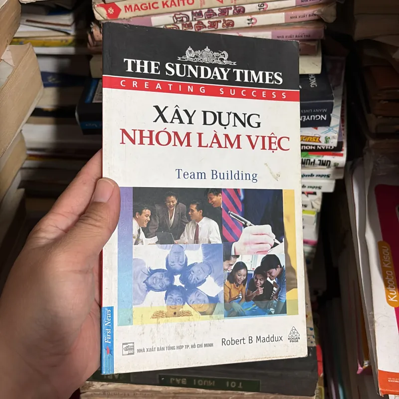II Sách Kỹ Năng: Xây Dựng Nhóm Làm Việc (The Sunday Times) - ROBERT B. MADDUX - 2008 779255