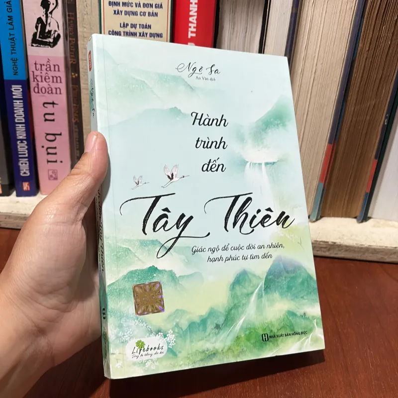 II Hành Trình Đến Tây Thiên _ Giác Ngộ Để Cuộc Đời An Nhiên Hạnh Phúc Tự Tìm Đến - Ngô Sa 756851