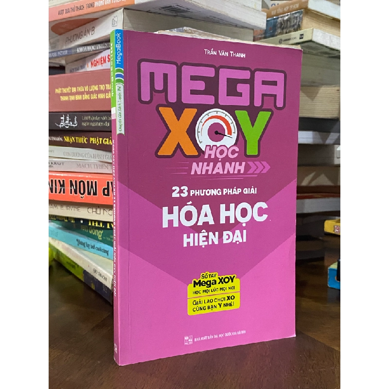 Mega XOY học nhanh 23 phương pháp giải hóa học hiện đại - Trần Văn Thanh 478991