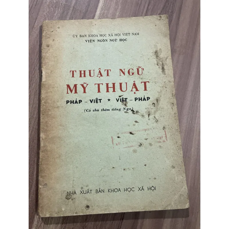 THUẬT NGỮ MỸ THUẬT PHÁP - VIỆT - VIỆT - PHÁP 697042