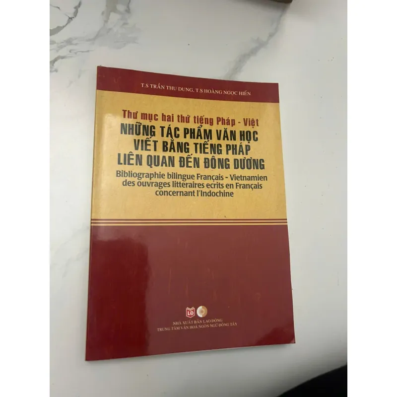 NHỮNG TÁC PHẨM VĂN HỌC VIẾT BẰNG TIẾNG PHÁP LIÊN QUAN ĐẾN ĐÔNG DƯƠNG. 654213