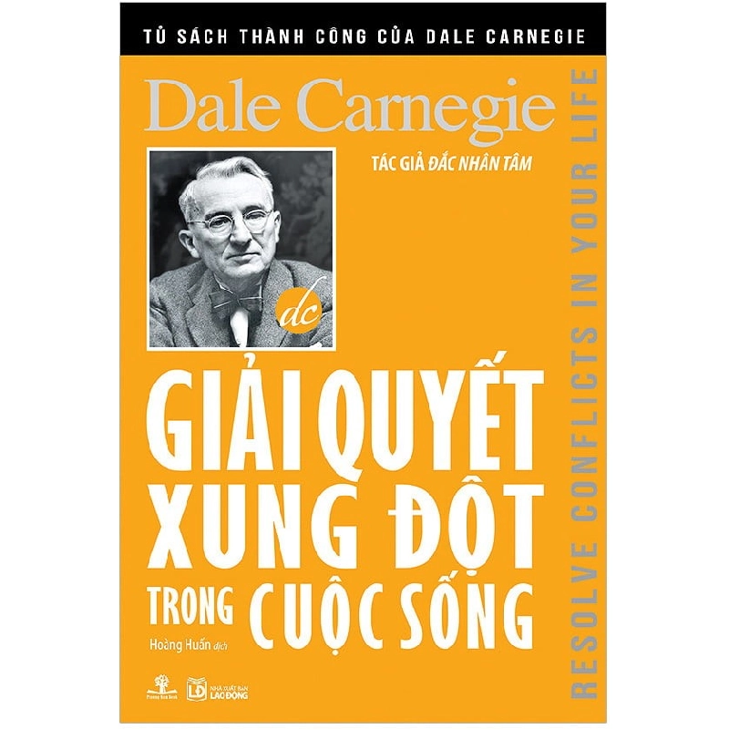 Giải Quyết Xung Đột Trong Cuộc Sống (Tái bản năm 2022) - Dale Carnegie 331560