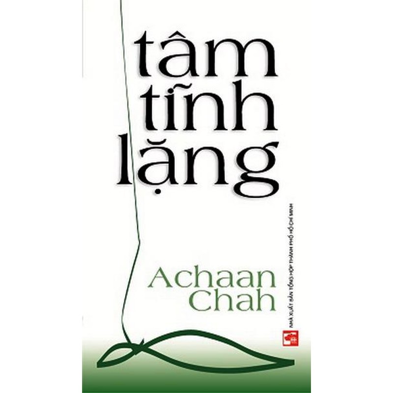 Tâm Tĩnh Lặng - Thiền Sư Ajahn Chah 182943