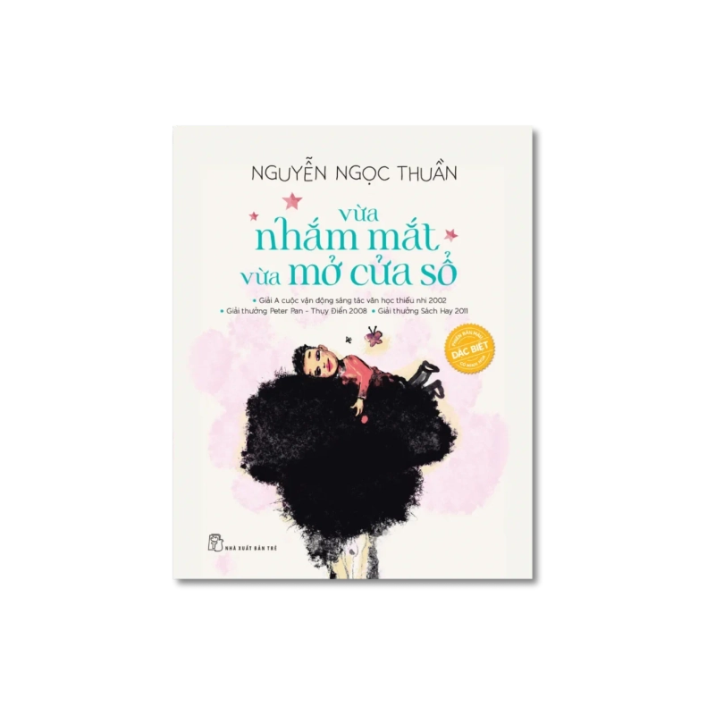 Vừa nhắm mắt vừa mở cửa số (Phiên bản đặc biệt) - Nguyễn Ngọc Thuần 723999