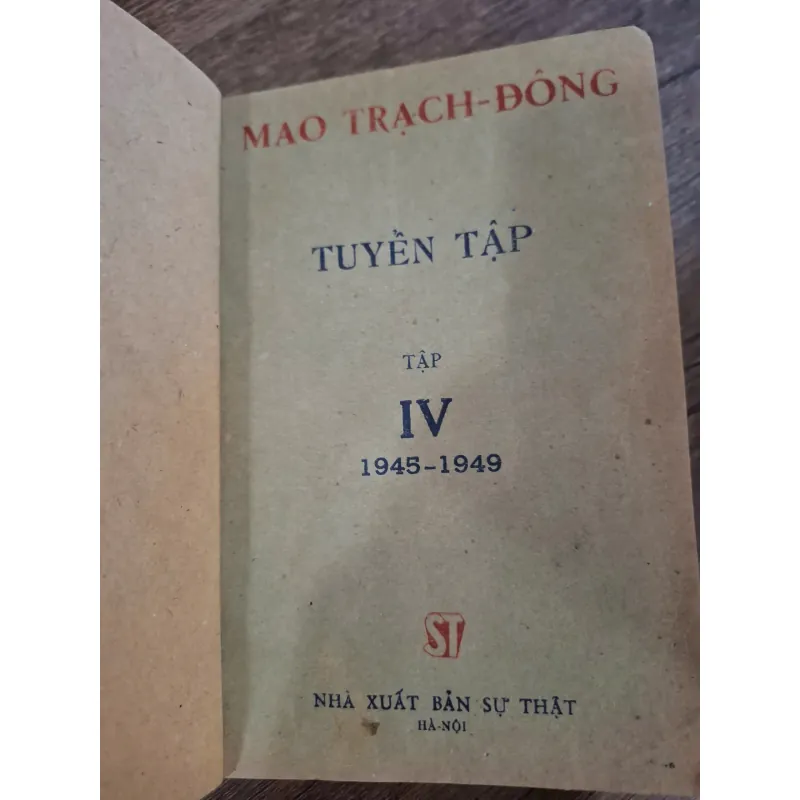 Tuyển tập Tập IV 1945-1949 - Mao Trạch Đông - Chính luận/Tài liệu 726478