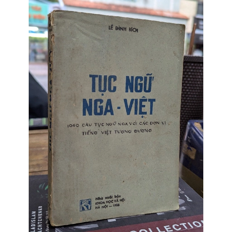 TỤC NGỮ NGA VIỆT - LÊ ĐÌNH BÍCH 182046