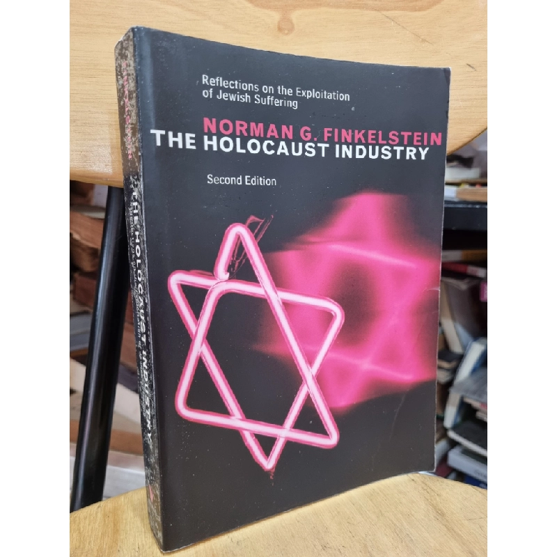 THE HOLOCAUST INDUSTRY : REFLECTION ON THE EXPLOITATION OF JEWISH SUFFERING (2ND EDITION) - NORMAN G. FINKELSTEIN 119984