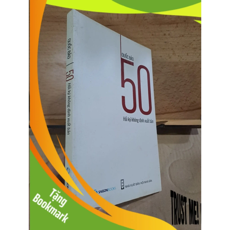 (TẶNG BOOKMARK) 50 hồi ký không định xuất bản Quốc Bảo 2017 mới 80% RBK1406 938408