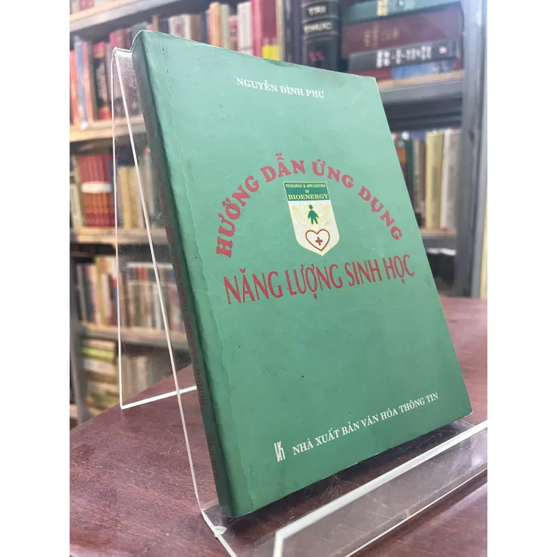 HƯỚNG DẪN ỨNG DỤNG NĂNG LƯỢNG SINH HỌC - NGUYỄN ĐÌNH PHƯ   997469