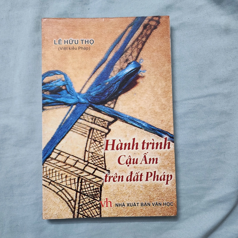 Hành trình cậu ấm trên đất Pháp | Lê Hữu Thọ  502251