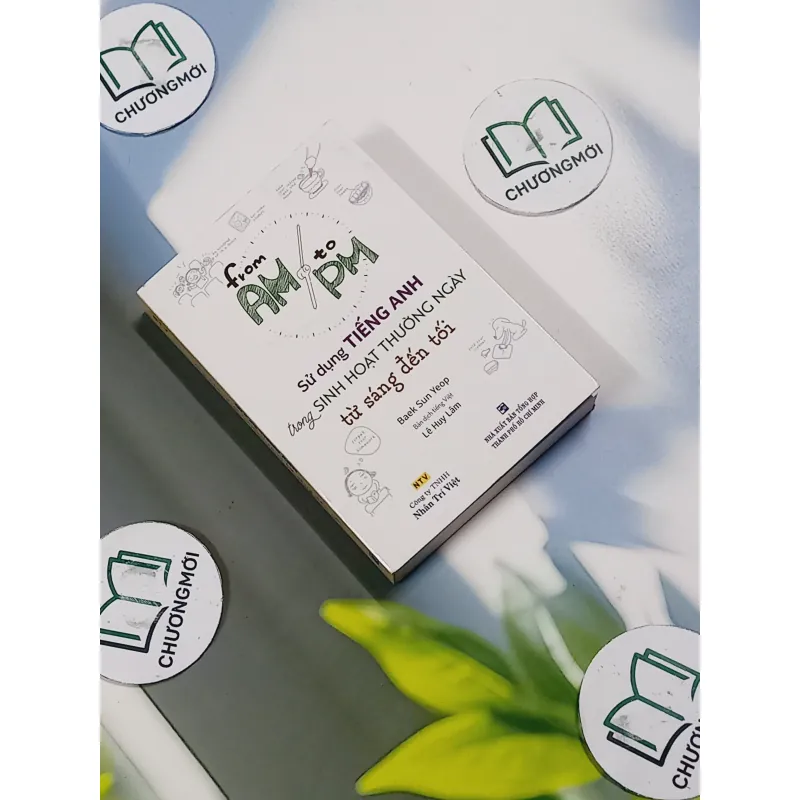 [MIỄN PHÍ BỌC SÁCH] From AM To PM: Sử Dụng Tiếng Anh Trong Sinh Hoạt Thường Ngày Từ Sáng  715630