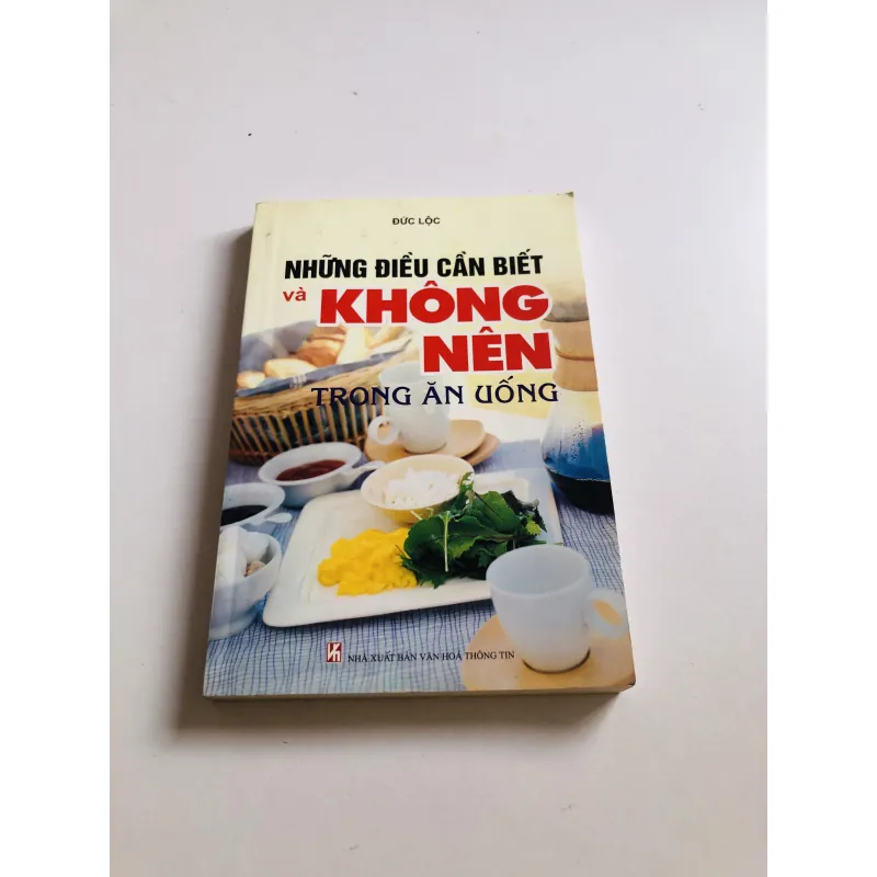 NHỮNG ĐIỀU CẦN BIẾT VÀ KHÔNG NÊN TRONG ĂN UỐNG  780484