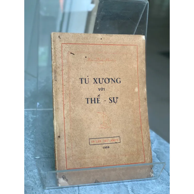 TÚ XƯƠNG VỚI THẾ SỰ - HẬU ĐÌNH PHƯƠNG 934031