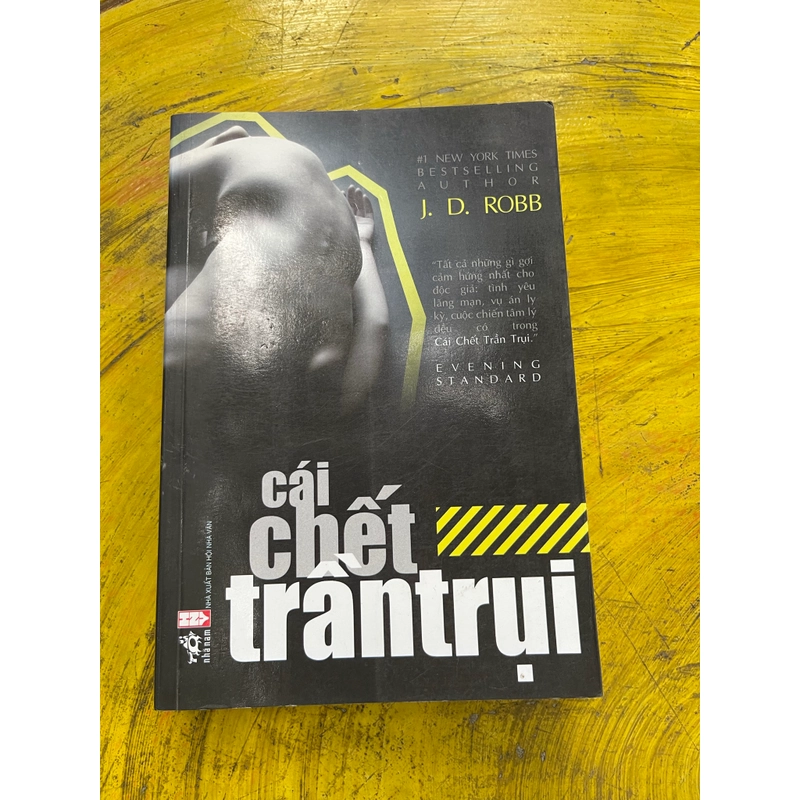 CÁI CHẾT TRẦN TRỤI- J.D. ROBB 538801