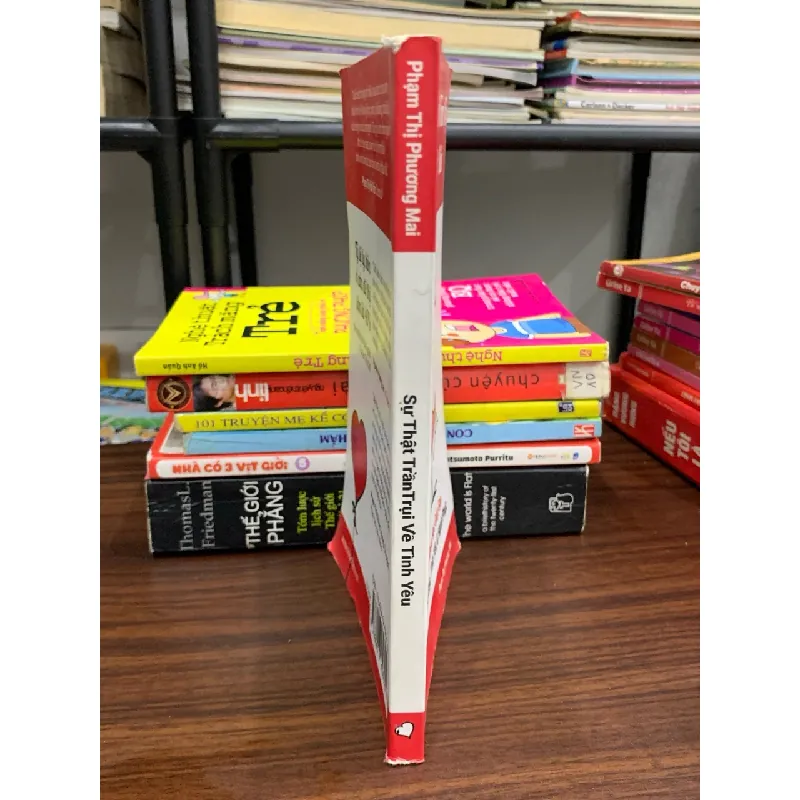 Sự Thật Trần Trụi Về Tình Yêu-  Phạm Thị Phương Mai 604342