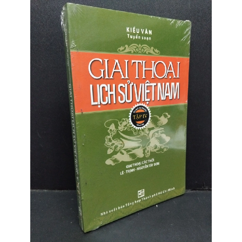Giai thoại lịch sử Việt Nam tập 4 Kiều Văn (có seal) mới 80% ố vàng HCM.ASB0811 344958