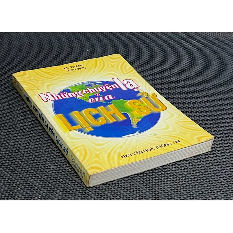 NHỮNG CHUYỆN LẠ CỦA LỊCH SỬ - Biên dịch LÊ THÀNH 1042890