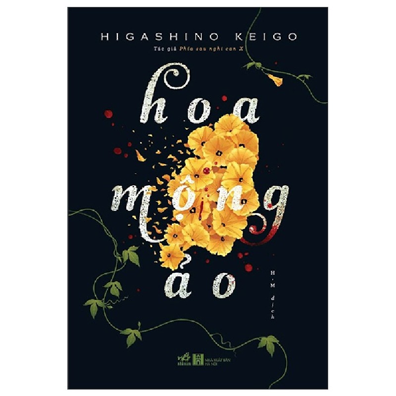 Hoa mộng ảo(TB-129.000) - Higashino Keigo 2022 New 100% HCM.PO 30330