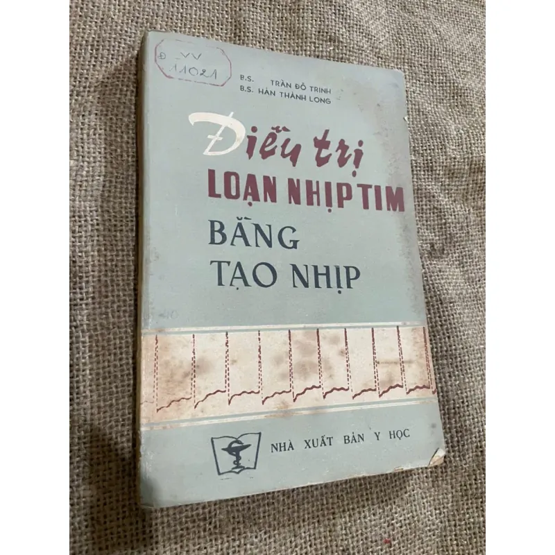 ĐIỀU TRỊ LOẠN NHỊP TIM BẰNG TẠO NHỊP - B.S.  TRẦN ĐỔ TRINH B.S. HÀN THÀNH LONG 571886