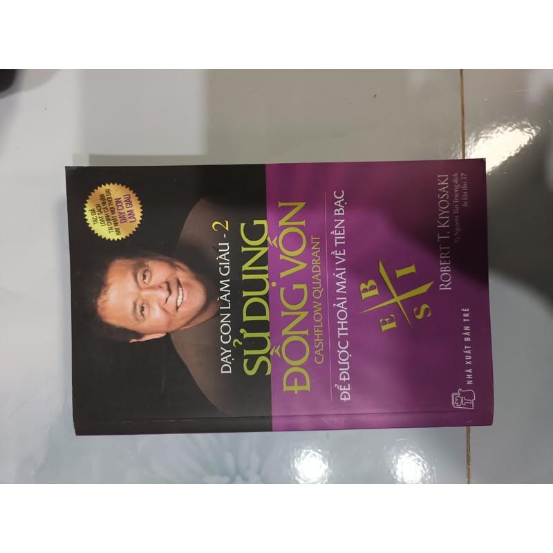 Dạy con làm giàu 2 - Sử dụng đồng vốn - Robert T Kiyosaki (mới 96%) 148243