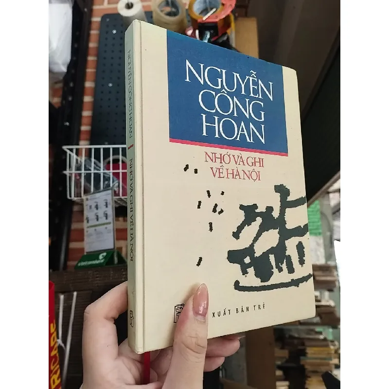 Nhớ và ghi về Hà Nội - Nguyễn Công Hoan 125729