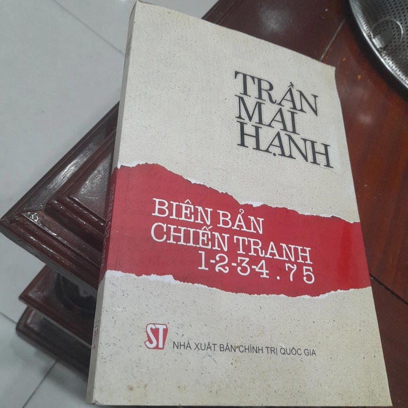 Trần Mai Hạnh - BIÊN BẢN CHIẾN TRANH 1-2-3-4.75 327157