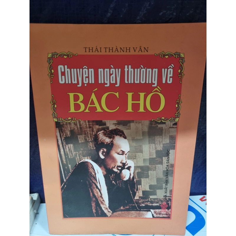 Chuyện ngày thường về Bác Hồ 301761