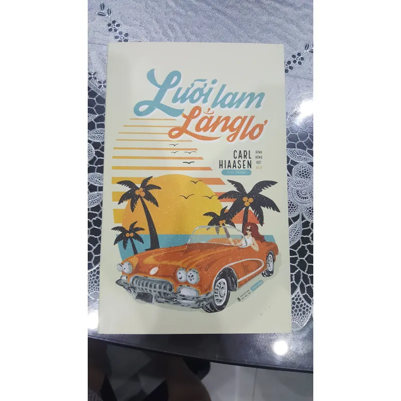 Lưỡi lam lẳng lơ - Carl Hiaasen 745514