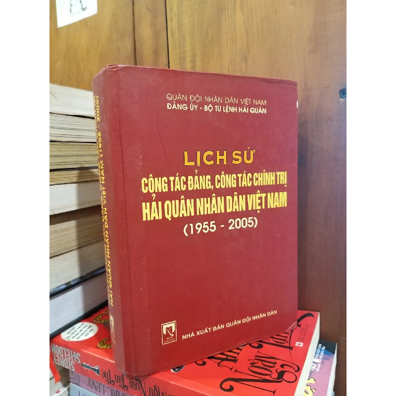 Lịch sử công tác Đảng, công tác chính trị Hải Quân nhân dân Việt Nam (1955 - 2005) 790944