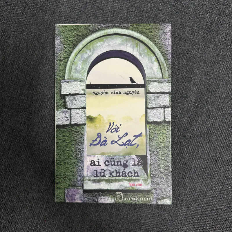 Với Đà Lạt, ai cũng là lữ khách - Nguyễn Vĩnh Nguyên 925873