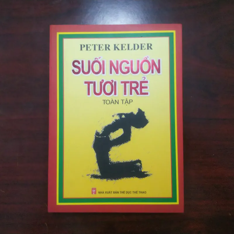 [Sách Kinh Doanh] Suối Nguồn Tươi Trẻ - Toàn Tập (Peter Kelder) 992733