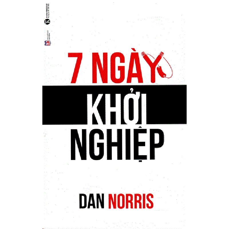 7 ngày khởi nghiệp - Thái Hà Books - TB lần 1 [TSTK] 1045788