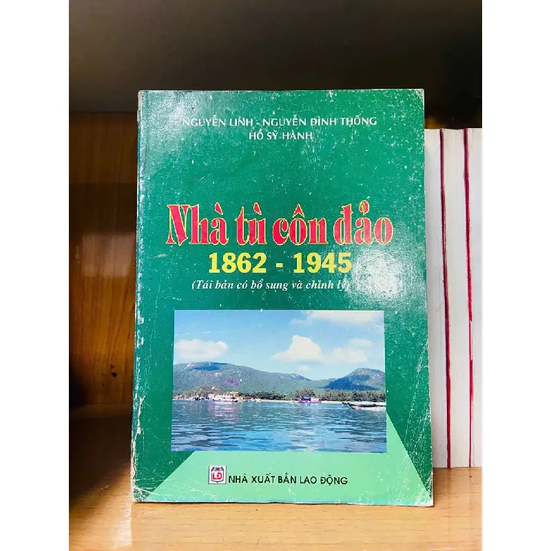 Nhà tù Côn Đảo (1862-1945) LỊCH SỬ - CHÍNH TRỊ - TRIẾT HỌC VAVO0810 595140