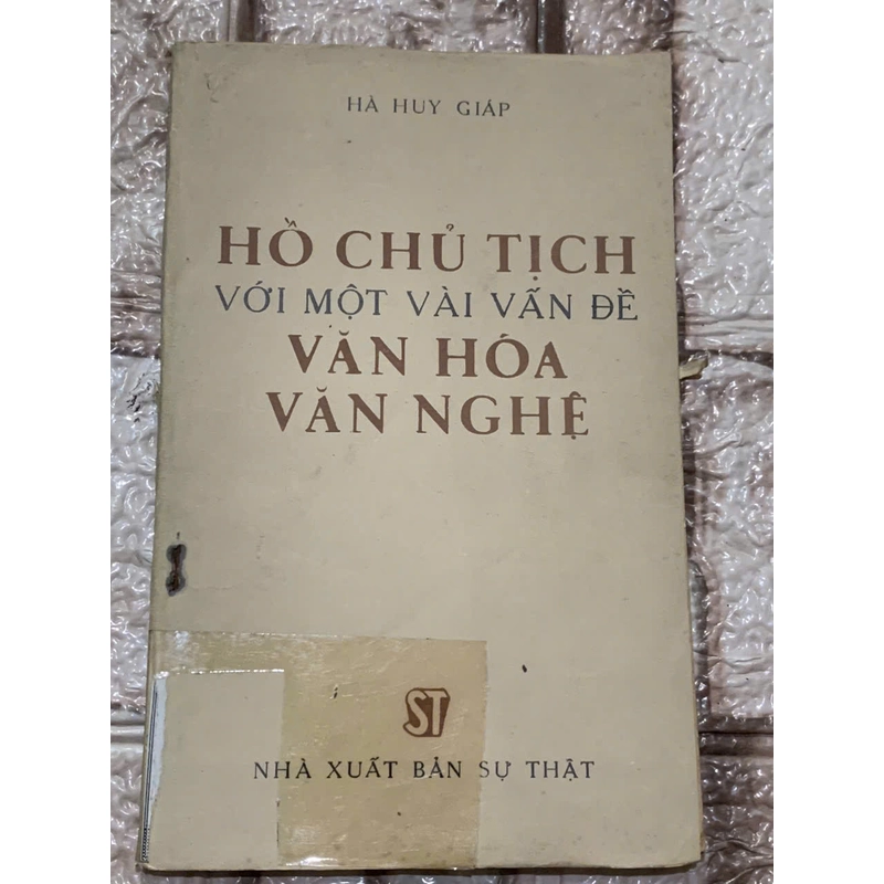 HỒ CHÍ MINH VỚI MỘT VÀI VẤN ĐỀ VĂN HÓA VĂN NGHỆ - HÀ HUY GIÁP- 1978 539927