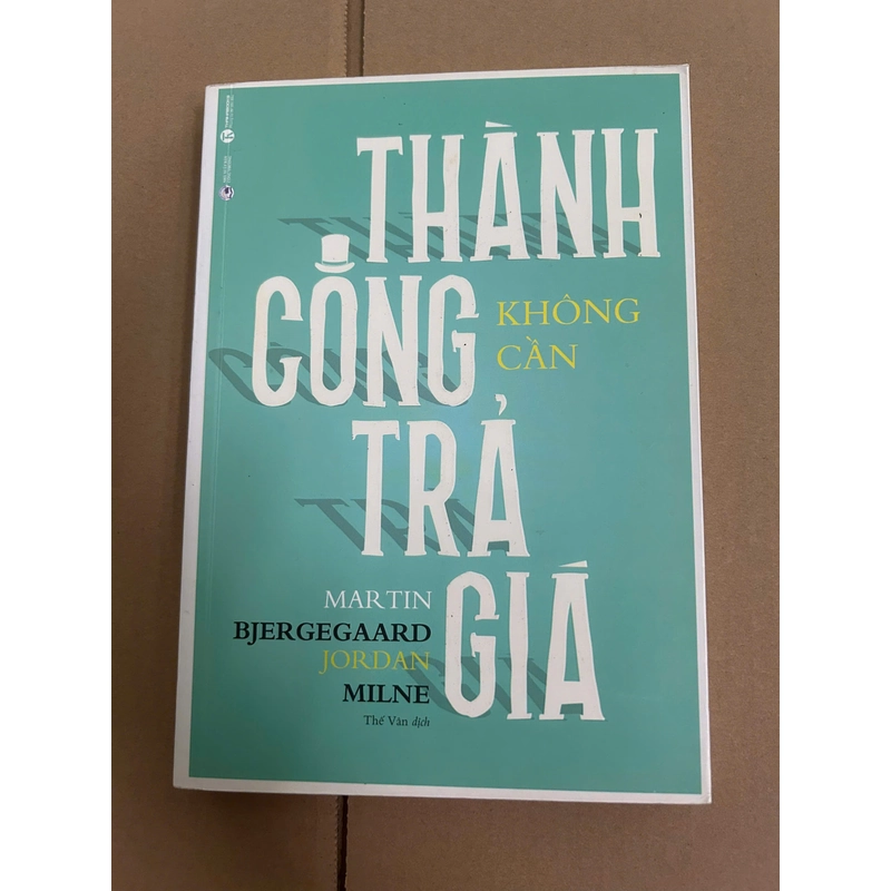 Thành Công Không Cần Trả Giá 474347