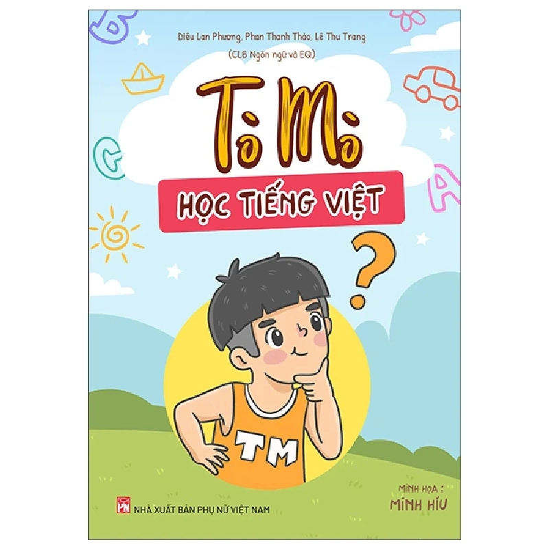Tò mò học tiếng Việt - Diêu Thanh Phương - 2023 - TÂM LÝ GIÁO DỤC 704817
