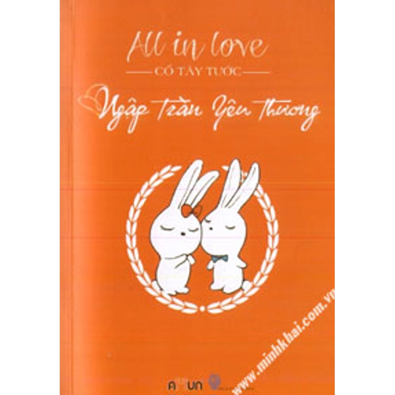 All In Love - Ngập Tràng Yêu Thương - Cố Tây Tước 317368